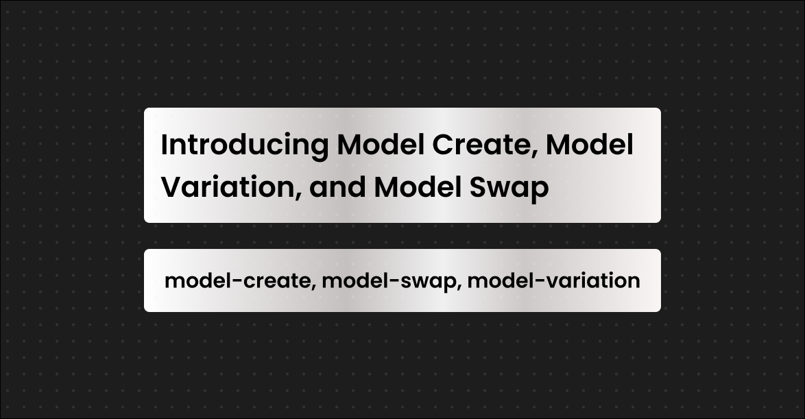 FASHN Blog | Introducing the API for Model Create, Variation, and Swap